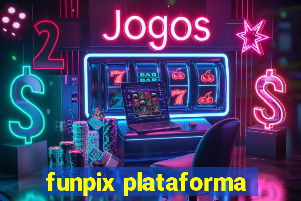 funpix plataforma